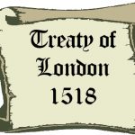 Tudor Treaties - Treaty of London